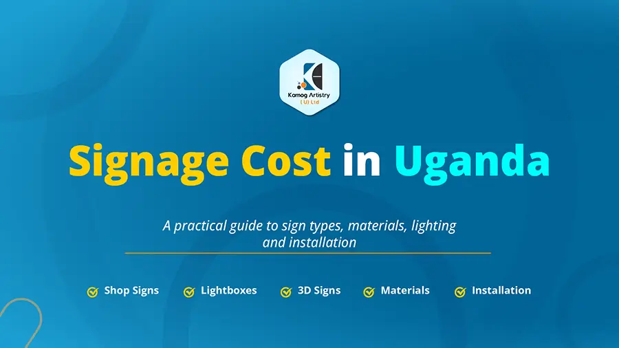 Signage cost breakdown in Uganda